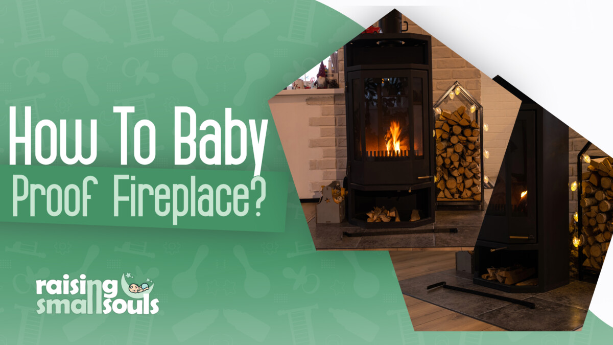 How To Baby Proof Fireplace: 5 Important Things To Do
